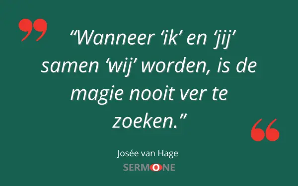 Quote Josee van Hage - Sermone - Samenwerken