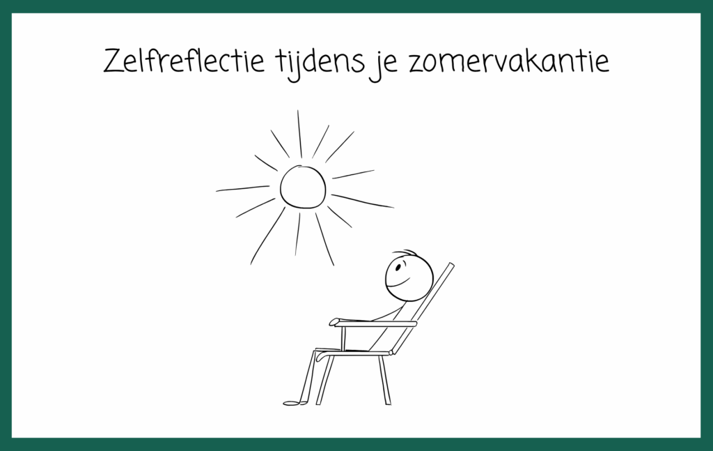Zelfreflectie tijdens je zomervakantie - Sermone - Josee van Hage